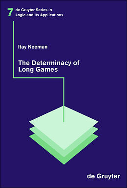 Fester Einband The Determinacy of Long Games von Itay Neeman