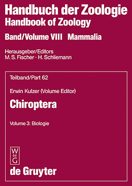 Fester Einband Handbook of Zoology / Handbuch der Zoologie. Mammalia. Chiroptera / Volume 3: Biologie von Erwin Kulzer
