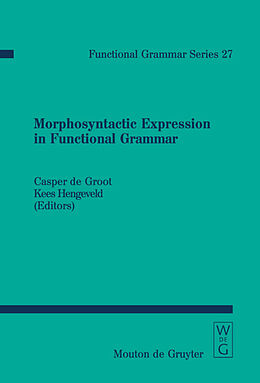 Livre Relié Morphosyntactic Expression in Functional Grammar de 