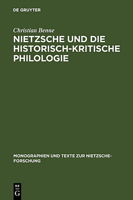 Fester Einband Nietzsche und die historisch-kritische Philologie von Christian Benne