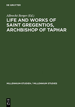 Fester Einband Life and Works of Saint Gregentios, Archbishop of Taphar von 