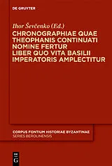 Fester Einband Chronographiae quae Theophanis Continuati nomine fertur Liber quo Vita Basilii Imperatoris amplectitur von 