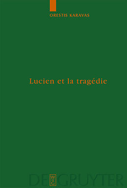 Livre Relié Lucien et la tragédie de Orestis Karavas