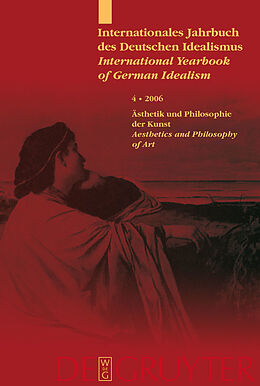 E-Book (pdf) Internationales Jahrbuch des Deutschen Idealismus / International... / Ästhetik und Philosophie der Kunst / Aesthetics and Philosophy of Art von 