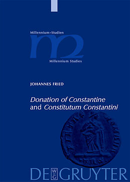 Fester Einband "Donation of Constantine" and "Constitutum Constantini" von Johannes Fried