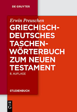 Kartonierter Einband Griechisch-deutsches Taschenwörterbuch zum Neuen Testament von Erwin Preuschen