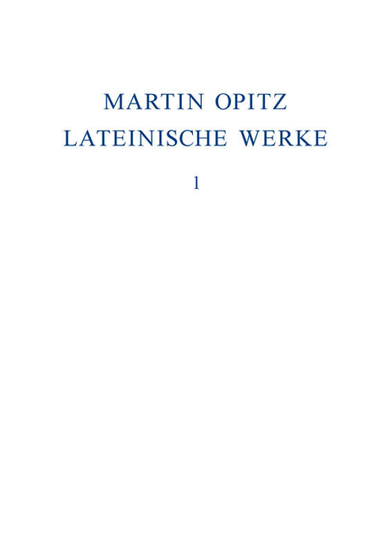 Martin Opitz: Lateinische Werke / 16141624
