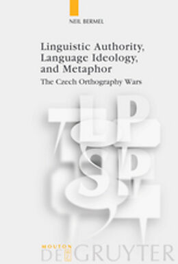 Kartonierter Einband Linguistic Authority, Language Ideology, and Metaphor von Neil Bermel