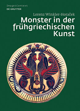 Fester Einband Monster in der frühgriechischen Kunst von Lorenz Winkler-Horacek