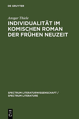 Fester Einband Individualität im komischen Roman der Frühen Neuzeit von Ansgar Thiele
