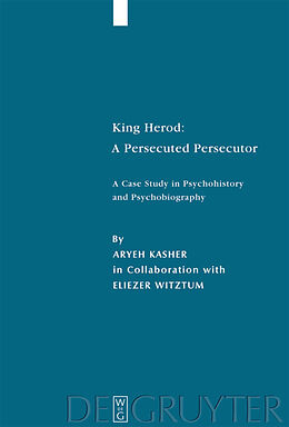 Livre Relié King Herod: A Persecuted Persecutor de Aryeh Kasher