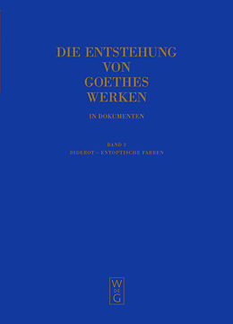 Leinen-Einband Die Entstehung von Goethes Werken in Dokumenten / Diderot - Entoptische Farben von 