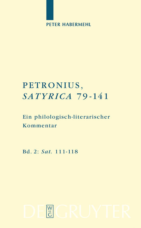 Titus Petronius Arbiter; Peter Habermehl: Petronius, Satyrica 79-141 / Sat. 111118