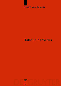 Fester Einband Habitus barbarus von Philipp Rummel