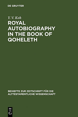 Fester Einband Royal Autobiography in the Book of Qoheleth von Y. V. Koh