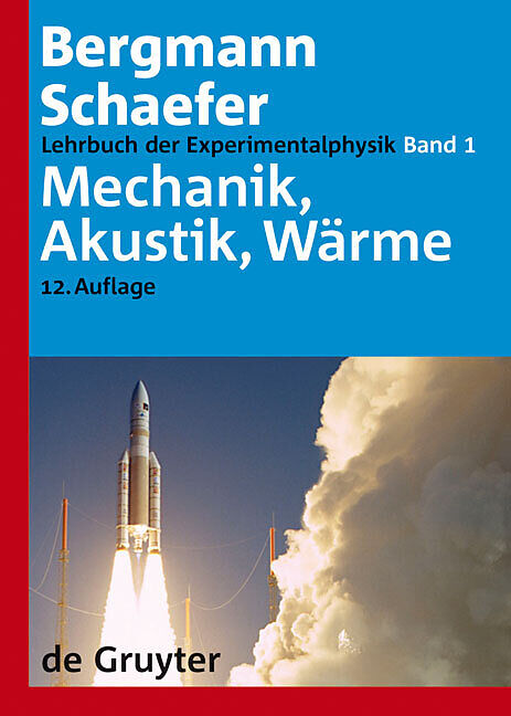 Ludwig Bergmann; Clemens Schaefer: Lehrbuch der Experimentalphysik / Mechanik, Akustik, Wärme