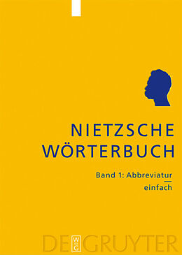 E-Book (pdf) Nietzsche-Wörterbuch / Abbreviatur  einfach von Paul van Tongeren, Gerd Schank, Herman Siemens