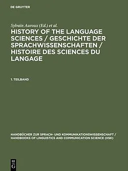 PDF History of the Language Sciences / Geschichte der Sprachwissenschaften / Histoire des sciences du langage. 1. Teilband von Sylvain Auroux, E. F. K. Koerner, Hans-Josef Niederehe