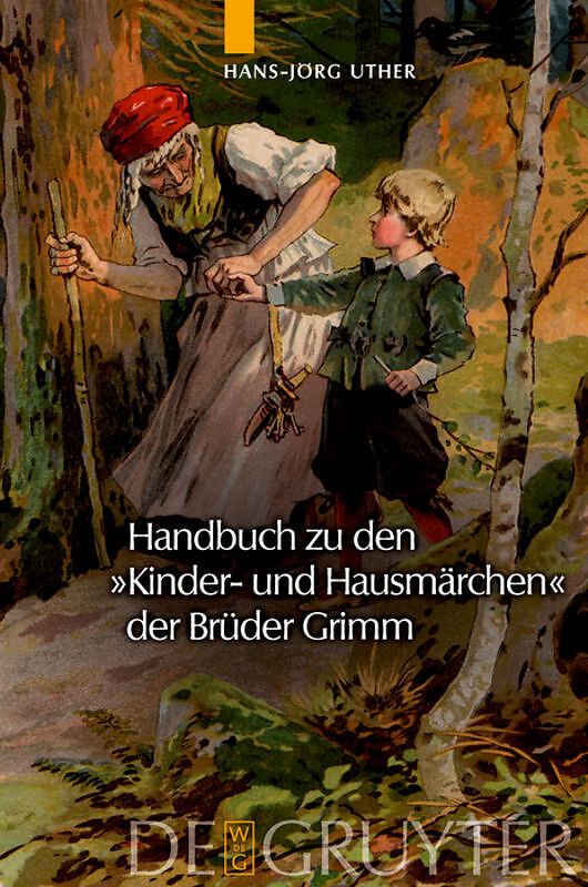 Handbuch zu den "Kinder- und Hausmärchen" der Brüder Grimm