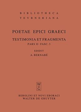 Fester Einband Poetae epici Graeci. Testimonia et fragmenta. / Musaeus. Linus. Epimenides. Papyrus Derveni. Indices von 