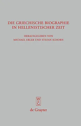 Fester Einband Die griechische Biographie in hellenistischer Zeit von 