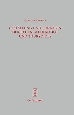 Fester Einband Gestaltung und Funktion der Reden bei Herodot und Thukydides von Carlo Scardino