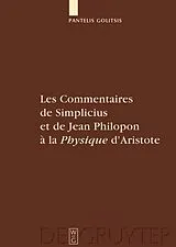 Fester Einband Les Commentaires de Simplicius et de Jean Philopon à la "Physique" d'Aristote von Pantelis Golitsis