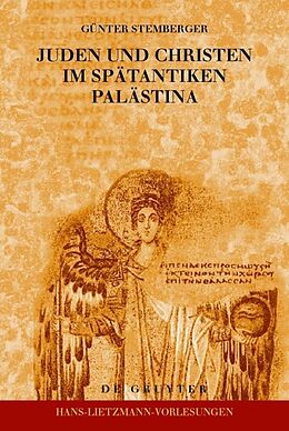 Fester Einband Juden und Christen im spätantiken Palästina von Günter Stemberger