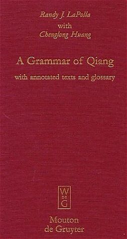 eBook (pdf) A Grammar of Qiang de Randy J. LaPolla, Chenglong Huang