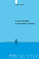 eBook (pdf) Covert Modality in Non-finite Contexts de Rajesh Bhatt