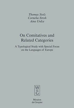 E-Book (pdf) On Comitatives and Related Categories von Thomas Stolz, Cornelia Stroh, Aina Urdze