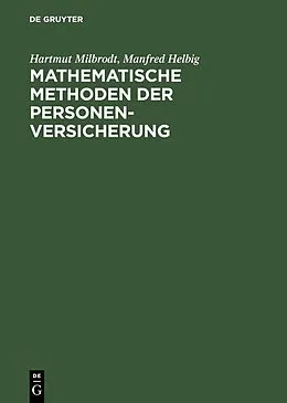 PDF Mathematische Methoden der Personenversicherung von Hartmut Milbrodt, Manfred Helbig