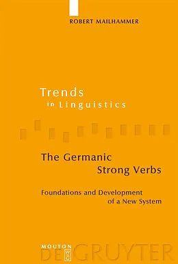 E-Book (pdf) The Germanic Strong Verbs von Robert Mailhammer