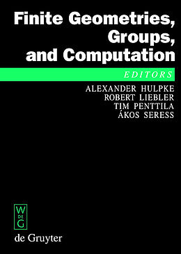 E-Book (pdf) Finite Geometries, Groups, and Computation von Hulpke, Alexander/ Penttila, Tim/ Seress