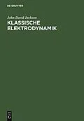 PDF Klassische Elektrodynamik von John David Jackson