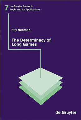 E-Book (pdf) The Determinacy of Long Games von Itay Neeman