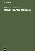PDF Molekulare Medizin von Matthias W. Hentze, Christian Hagemeier, Claus R. Bartram