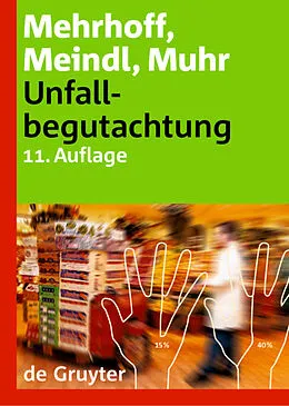 E-Book (pdf) Unfallbegutachtung von Friedrich Mehrhoff, Renate Ch. Meindl, Gert Muhr