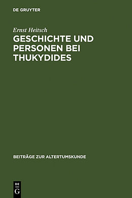 Fester Einband Geschichte und Personen bei Thukydides von Ernst Heitsch