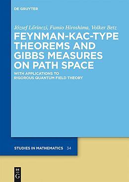 Fester Einband Feynman-Kac-Type Theorems and Gibbs Measures on Path Space von József Lörinczi, Fumio Hiroshima, Volker Betz