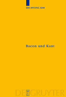 Fester Einband Bacon und Kant von Shi-Hyong Kim