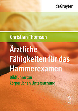 Fester Einband Ärztliche Fähigkeiten für das Hammerexamen von Christian Thomsen
