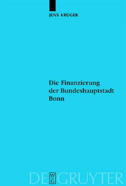 PDF Die Finanzierung der Bundeshauptstadt Bonn von Jens Krüger