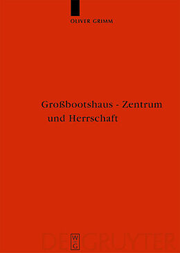 E-Book (pdf) Großbootshaus - Zentrum und Herrschaft von Oliver Grimm