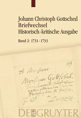 Fester Einband Johann Christoph Gottsched: Briefwechsel / 17311733 von 