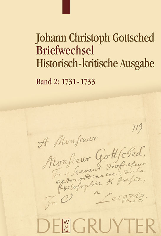 Johann Christoph Gottsched: Briefwechsel / 17311733