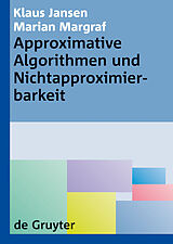 E-Book (pdf) Approximative Algorithmen und Nichtapproximierbarkeit von Klaus Jansen, Marian Margraf