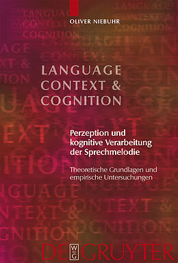 E-Book (pdf) Perzeption und kognitive Verarbeitung der Sprechmelodie von Oliver Niebuhr