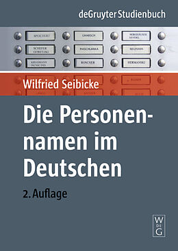 Fester Einband Die Personennamen im Deutschen von Wilfried Seibicke