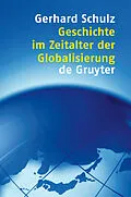 E-Book (pdf) Geschichte im Zeitalter der Globalisierung von Gerhard Schulz